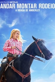 Assistir Andar Montar Rodeio - A Virada de Amberley online