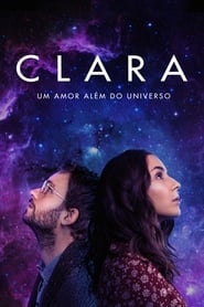 Assistir Clara: Um Amor Além do Universo online