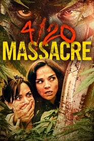 Assistir 4/20 Massacre online