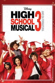 Assistir High School Musical 3: Ano da Formatura online