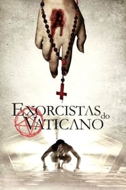 Assistir Exorcistas do Vaticano online