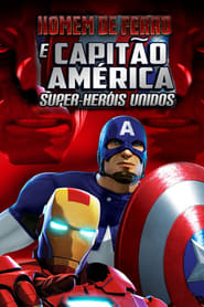 Assistir Homem de Ferro e o Capitão América Super-Heróis Unidos online