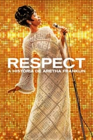 Assistir Respect: A História de Aretha Franklin online