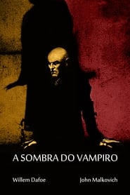 Assistir A Sombra do Vampiro online