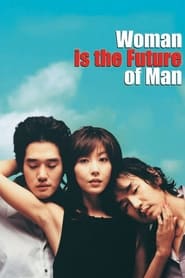 Assistir Woman Is the Future of Man online