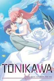 Assistir TONIKAWA: Over The Moon For You online